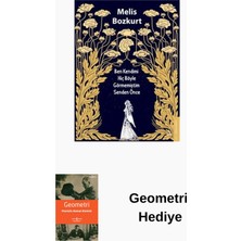 Destek Yayınları Ben Kendimi Hiç Böyle Görmemiştim Senden Önce + Geometri Hediye