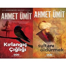 Yapı Kredi Yayınları Kırlangıç Çığlığı ve Sultanı Öldürmek (Ahmet Ümit)
