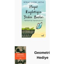 İndigo Kitap Hayat Kaybettiğin Yerden Başlar + Geometri Hediye