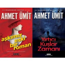 Yapı Kredi Yayınları Aşkımız Eski Bir Roman ve Yırtıcı Kuşlar Zamanı (Ahmet Ümit)