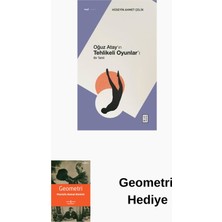 Ketebe Oğuz Atay'ın Tehlikeli Oyunlar'ı - Bir Tahlil + Geometri Hediye
