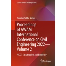 Springer Proceedings Of Awam International Conference On Civil Engineering 2022―VOLUME 2: Aıcce, Sustainabili