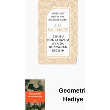 Destek Yayınları J. D. Salinger - Ben Bu Dünyadayım Ama Bu Dünya... + Geometri Hediye