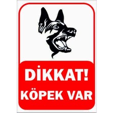 CATEKSSS Trafik ve Uyarı Levhası Dikkat Köpek Var 2. Tip A4 Boy Foreks Levha