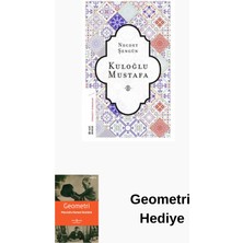Ketebe Kuloğlu Mustafa + Geometri Hediye