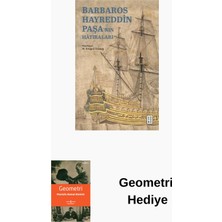 Ketebe Barbaros Hayreddin Paşa'nın Hatıraları + Geometri Hediye
