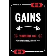 Independently Published Gains: Workout Log: Simple Fitness Tracker, 6x9, 100 Pages, Ideal For Gym Ra