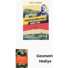 Destek Yayınları Karanlıktan Doğan Aydınlık Midhat Paşa + Geometri Hediye