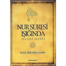 Çelik Yayınevi Nur Suresi Işığında Islami Hayat