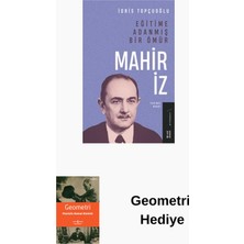 Ketebe Eğitime Adanmış Bir Ömür: Mahir Iz + Geometri Hediye