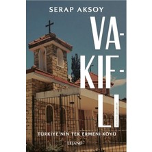 Lejand Vakıflı -Türkiye'nin Tek Ermeni Köyü-