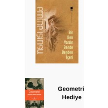 Bir Ben Vardır Bende Benden Içeri + Geometri Hediye