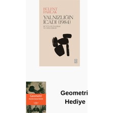Ketebe Yalnızlığın Icadı (1984) Bütün Düzyazılar ve Sö... + Geometri Hediye