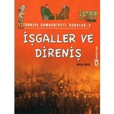 Timaş Çocuk Türkiye Cumhuriyeti: Kuruluş 2- Işgaller ve Direniş