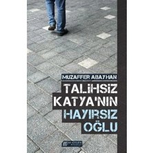 Akılçelen Kitaplar Talihsiz Katya'nın Hayırsız Oğlu