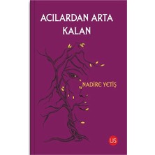 Us Yayınları Acılardan Arta Kalan