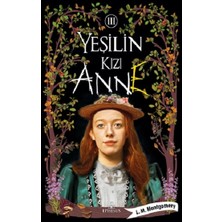 Ephesus Yayınları Yeşilin Kızı Anne-3  ( Ciltli )