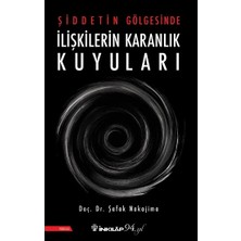 İnkılap Kitabevi Şiddetin Gölgesinde Ilişkilerin Karanlık Kuyuları