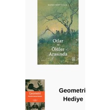 Ketebe Otlar ve Ölüler Arasında + Geometri Hediye