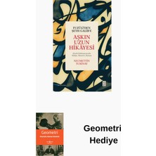 Ketebe Fuzuli'den Şeyh Galib'e Aşkın Uzun Hikayesi - K... + Geometri Hediye