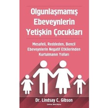 Lisinya Olgunlaşmamış Ebeveynlerin Yetişkin Çocukları
