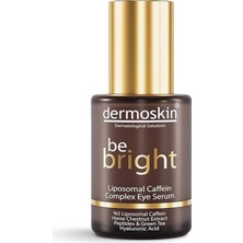 Dermoskin Be Bright%15 Liposomal Caffein Complex Eye Serum