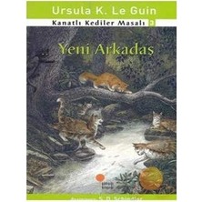 Günışığı Kitaplığı Kanatlı Kediler Masalı 3 - Yeni Arkadaş: 1, 2, 3. Sınıflar