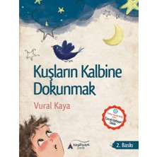 Kuşların Kalbine Dokunmak