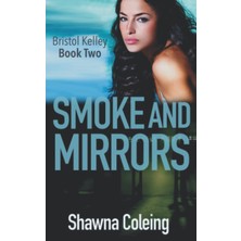 Hero Smoke And Mirrors: A Clean, Edgy, Suspense