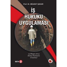 Beta Basım Yayım Iş Hukuku Uygulaması