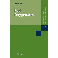 Springer Fuel Oxygenates (The Handbook Of Environmental Chemistry) (The Handbook Of Environmental Chemistry /