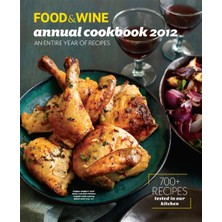 Hero Food & Wine Annual Cookbook 2012: An Entire Year Of Recipes [hardcover] Food & Wine