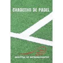 Hero Cuaderno De Pádel: Dıarıo De Entrenador | Lleva Un Regıstro Detallado De Los Entrenamıentos Y De Los