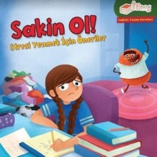 The Kitap Çocuk Sakin Ol! - Stresi Yenmek Için Öneriler: Sağlıklı Yaşam Kuralları