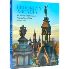 Rizzoli Brooklyn : Art, History, And Nature At Majestic -Wood