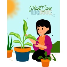 Plant Care Logbook: Journal To Record Your House Plant Information