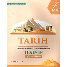 Yazıt Yayıncılık Yazıt 11. Sınıf Tarih Soru Kitabı: Okula Yardımcı Sınavlara Hazırlık