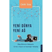 Destek Yayınları Yeni Dünya Yeni Ağ: Bilgi Biliminin Bakışıyla Evren, Hayat ve Insanlığın Yükselişi