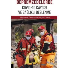 Hero Depremzedelerde Covid-19 Kaygısı ve Sağlıklı Beslenme