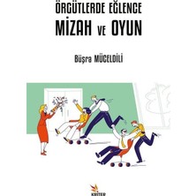 Örgütlerde Eğlence, Mizah ve Oyun