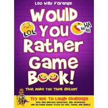 Hero Would You Rather Game Book! That Made You Edition!: Try Not To Laugh With 200 Hilari