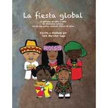 Createspace La Fiesta Global: 12 Patrones De Niños Y Niñas De Diferentes Culturas Con Los Que Podrás Construír T