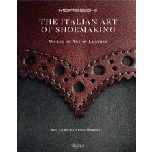 Rizzoli The Italian Art Of Shoemaking: Works Of Art In Leather