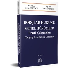 Legal Yayıncılık Borçlar Hukuku Hükümler Pratik Çalışmaları: (Yargıtay Kararları ile Çözümlü)