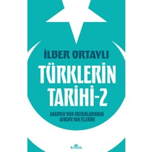 Kronik Türklerin Tarihi - 2: Anadolu’nun Bozkırlarından Avrupa’nın Içlerine