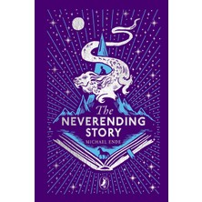 Puffin Classics The Neverending Story: 45TH Anniversary Edition