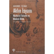 Yordam Kitap Aklın Isyanı-Marksist Felsefe ve Modern Bilim: Marksist Felsefe ve Modern Bilim