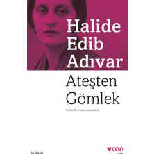 Can Ateşten Gömlek: Selim Ileri'nin Sonsözüyle