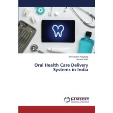 Oral Health Care Delivery Systems In India