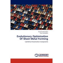 Evolutionary Optimization Of Sheet Metal Forming: Cylindrical Automotive Components